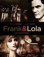 Смотреть Фрэнк и Лола онлайн в HD качестве 
