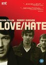 Смотреть Любовь/Ненависть онлайн в HD качестве 
