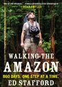 Смотреть Пешком по Амазонке онлайн в HD качестве 