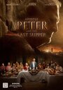 Смотреть Апостол Пётр и Тайная вечеря онлайн в HD качестве 