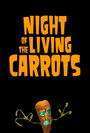 Смотреть Ночь живых морковок онлайн в HD качестве 
