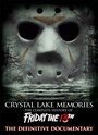 Смотреть Воспоминания Хрустального озера: Полная история пятницы 13-го онлайн в HD качестве 
