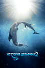 Смотреть История дельфина 2 онлайн в HD качестве 