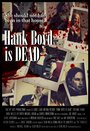 Смотреть Хэнк Бойд мёртв онлайн в HD качестве 