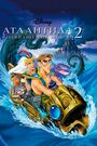 Смотреть Атлантида 2: Возвращение Майло онлайн в HD качестве 