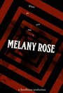 Смотреть Мелани Роуз онлайн в HD качестве 