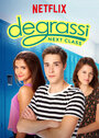 Смотреть Деграсси: Следующий класс онлайн в HD качестве 